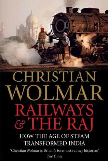 Railways and the Raj Railways and the Raj