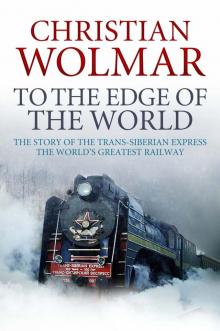 To the Edge of the World To the Edge of the World
