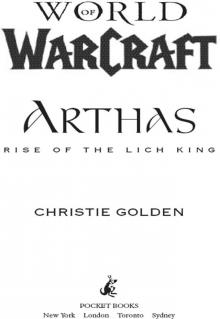 World of Warcraft: Arthas: Rise of the Lich King