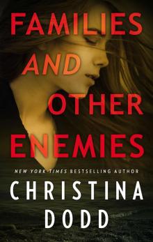 Families and Other Enemies Families and Other Enemies