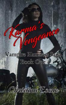 Karma's Vengeance (Vampire Huntress Saga Book 1)