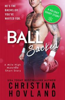 Ball Sacked Ball Sacked