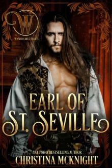 Earl 0f St. Seville (Wicked Earls' Club Book 11) Earl 0f St. Seville (Wicked Earls' Club Book 11)