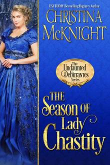 The Season of Lady Chastity (The Undaunted Debutantes Book 4)