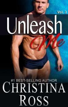 Unleash Me: Vol. 3 Unleash Me: Vol. 3
