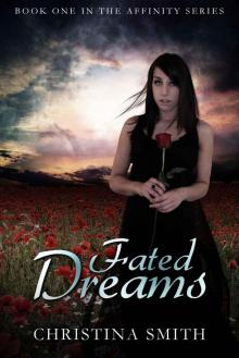 Fated Dreams (Book One In The Affinity series)