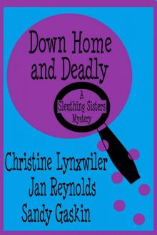 Down Home and Deadly Down Home and Deadly