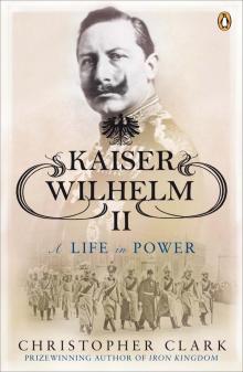 Kaiser Wilhelm II Kaiser Wilhelm II