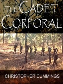 The Cadet Corporal The Cadet Corporal