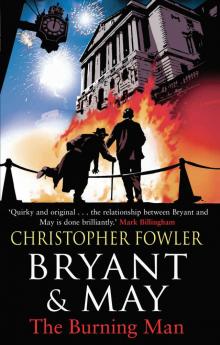 Bryant & May - The Burning Man Bryant & May - The Burning Man