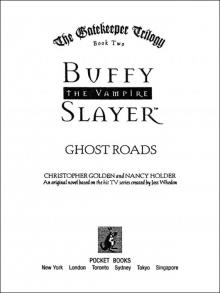 The Gatekeeper Trilogy, Book Two - GHOST ROADS