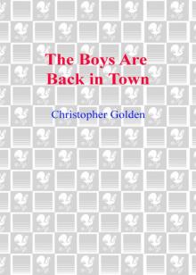 The Boys Are Back in Town