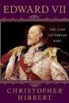 Edward VII: The Last Victorian King Edward VII: The Last Victorian King