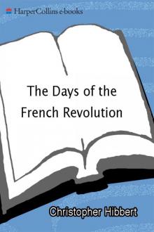 The Days of the French Revolution The Days of the French Revolution