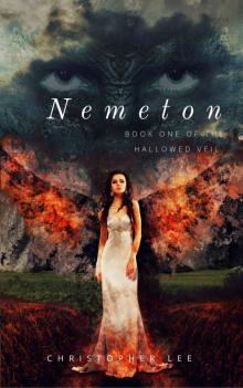 Nemeton: The Trial of Calas (Hallowed Veil Book 1) Nemeton: The Trial of Calas (Hallowed Veil Book 1)