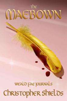 THE MAEBOWN (Weald Fae Journals, Book 4)
