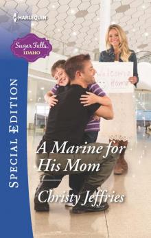 A Marine for His Mom A Marine for His Mom