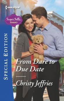 From Dare to Due Date From Dare to Due Date