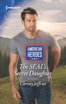 The SEAL's Secret Daughter The SEAL's Secret Daughter