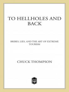 To Hellholes and Back