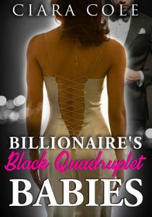 Billionaire's Black Quadruplet Babies (BWWM Romance)