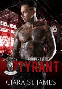 Property of Tyrant (Kings of Anarchy MC: Nebraska Book 1)
