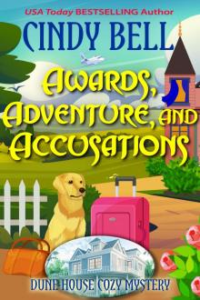 Awards, Adventure, and Accusations (Dune House Cozy Mystery Series Book 35)
