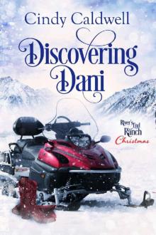 Discovering Dani (River's End Ranch Book 20) Discovering Dani (River's End Ranch Book 20)