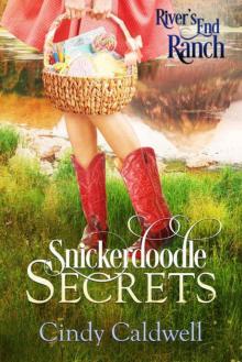 Snickerdoodle Secrets (River's End Ranch Book 25)