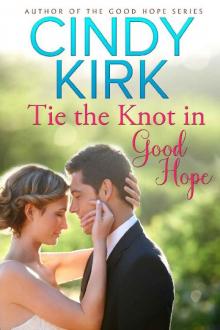 Tie the Knot in Good Hope Tie the Knot in Good Hope