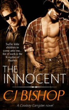 THE INNOCENT: A Cowboy Gangster Novel THE INNOCENT: A Cowboy Gangster Novel