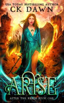 Arise (After the Reign Book 1) Arise (After the Reign Book 1)