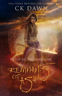 Remnants of Ash (Reign of Fae Book 1) Remnants of Ash (Reign of Fae Book 1)