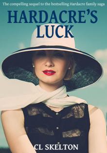 Hardacre's Luck (The Hardacre Family Saga Book 2)