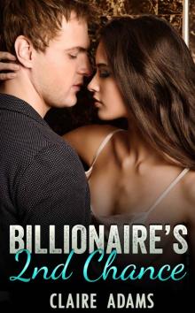 Billionaire's Second Chance Billionaire's Second Chance