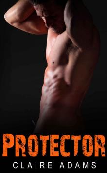 Protector #6 (A Navy SEAL Military Romance) Protector #6 (A Navy SEAL Military Romance)