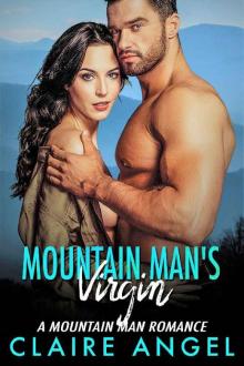 Mountain Man's Virgin: A Mountain Man Romance