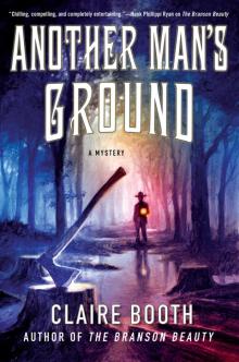 Another Man's Ground--A Mystery Another Man's Ground--A Mystery