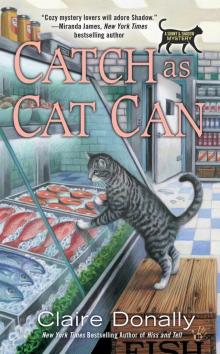Catch as Cat Can Catch as Cat Can