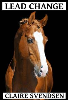Lead Change (Show Jumping Dreams ~ Book 29) Lead Change (Show Jumping Dreams ~ Book 29)
