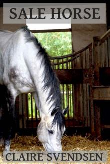 Sale Horse (Show Jumping Dreams ~ Book 5) Sale Horse (Show Jumping Dreams ~ Book 5)