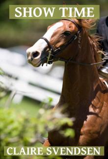 Show Time (Show Jumping Dreams ~ Book 17) Show Time (Show Jumping Dreams ~ Book 17)