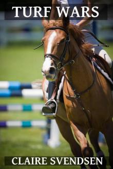 Turf Wars (Show Jumping Dreams ~ Book 8) Turf Wars (Show Jumping Dreams ~ Book 8)