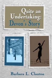 Quite an Undertaking - Devon's Story
