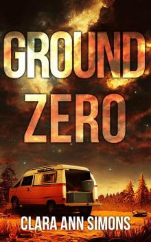 Ground Zero: A Sapphic Post-Apocalyptic Romance