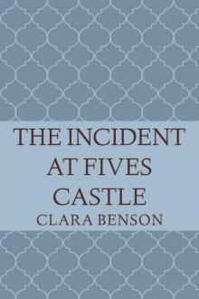 The Incident at Fives Castle