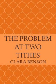 The Problem at Two Tithes (An Angela Marchmont Mystery Book 7)