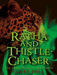Ratha and Thistle-Chaser (The Third Book of the Named)