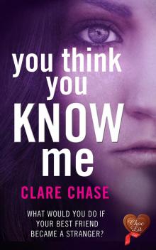 You Think You Know Me