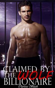 Claimed by the Wolf Billionaire (BBW Paranormal Alpha Romance)